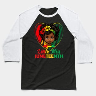 Little Miss Juneteenth Shirt Girl Toddler Black History Kids Baseball T-Shirt